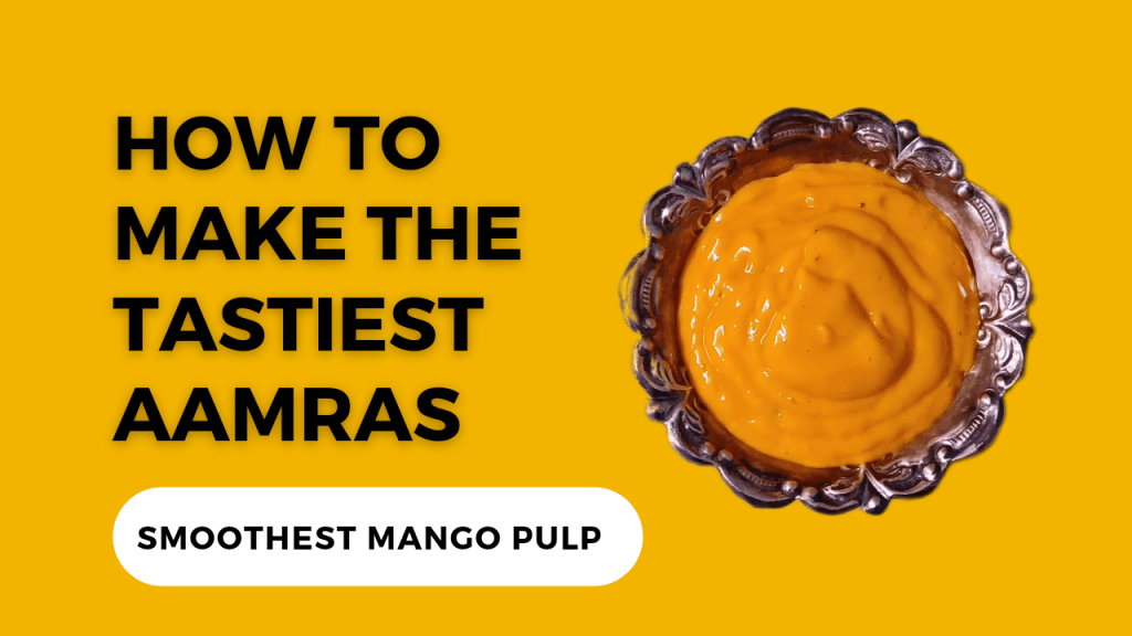 Tasty Aamras / Mango Pulp&nbsp;Recipe